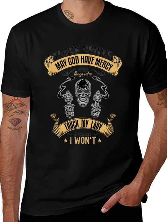 Truck Driver May God Have Mercy T-Shirt