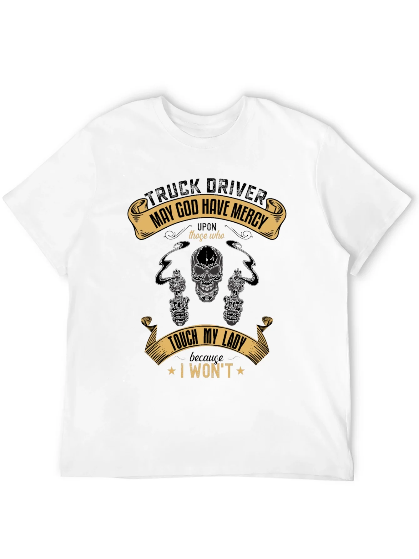 Truck Driver May God Have Mercy T-Shirt