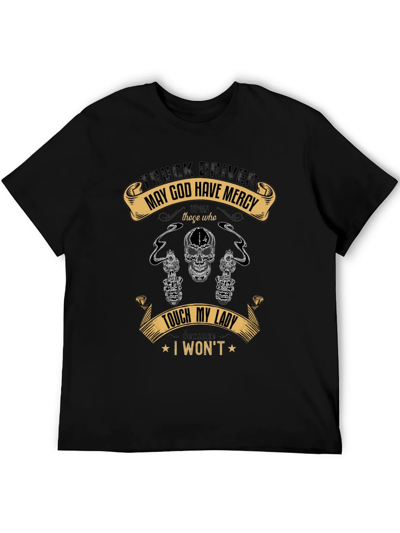 Truck Driver May God Have Mercy T-Shirt