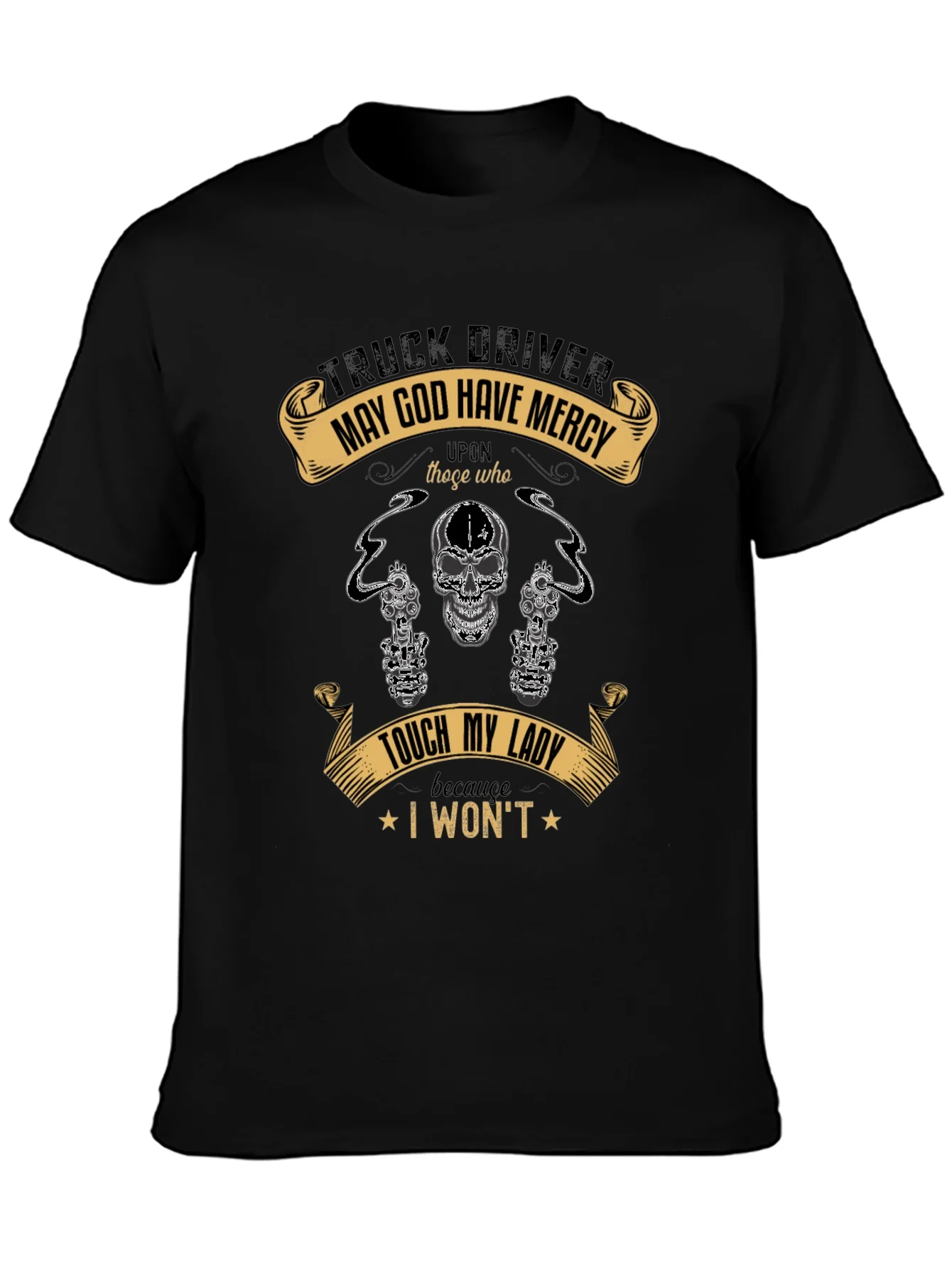 Truck Driver May God Have Mercy T-Shirt
