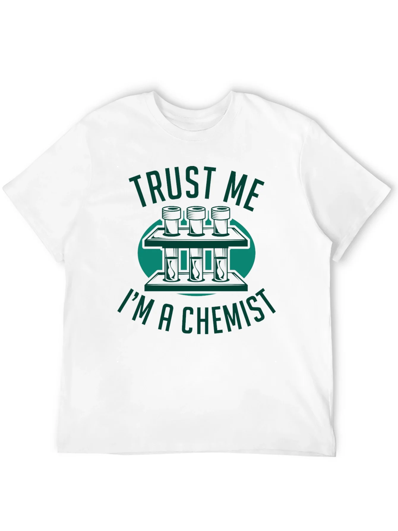 Trust Me Im A Chemist T-Shirt Science Humor