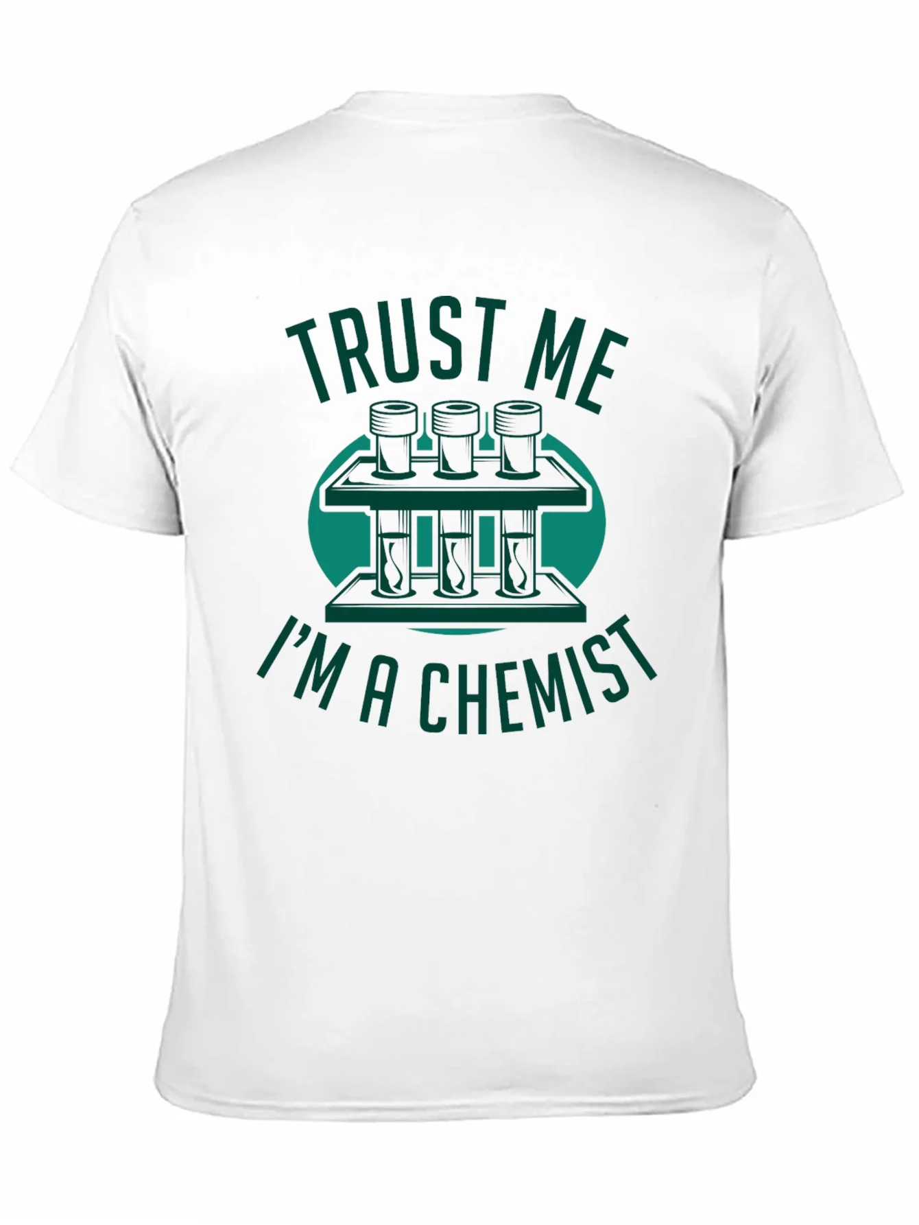 Trust Me Im A Chemist T-Shirt Science Humor
