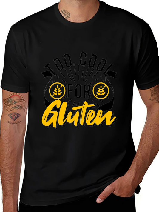 Too Cool For Gluten T-Shirt