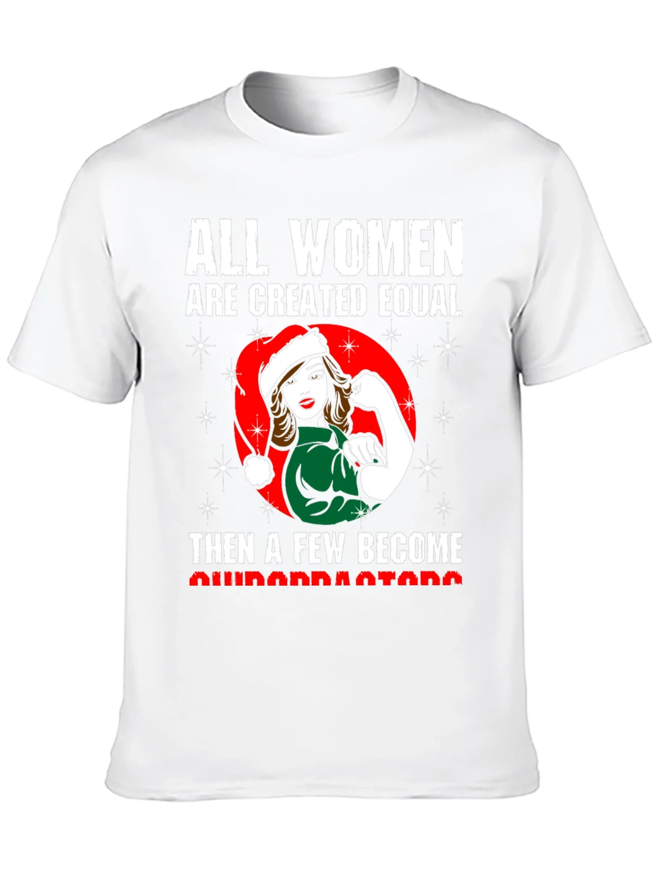 All Women Created Equal Christmas T-Shirt