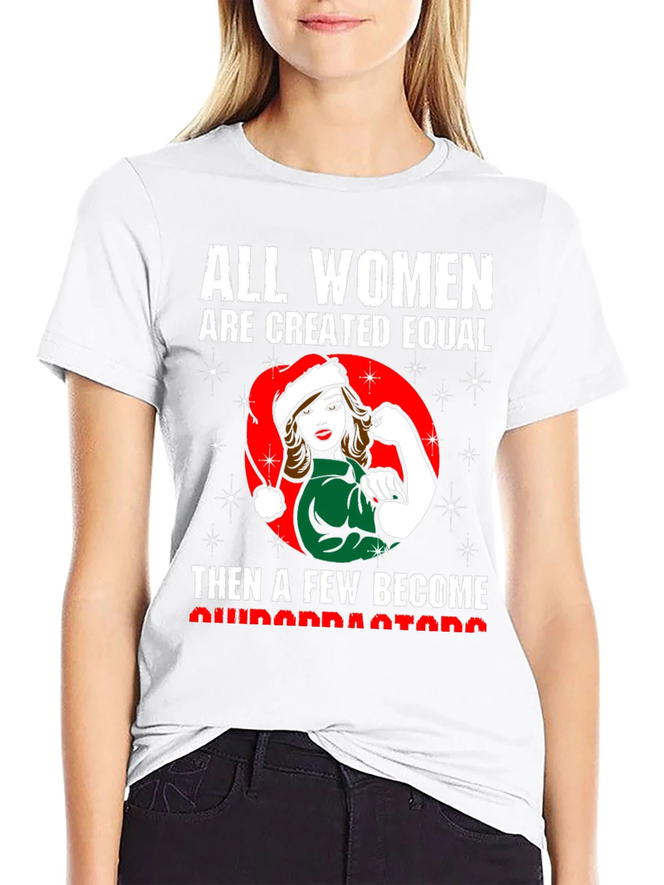 All Women Created Equal Christmas T-Shirt