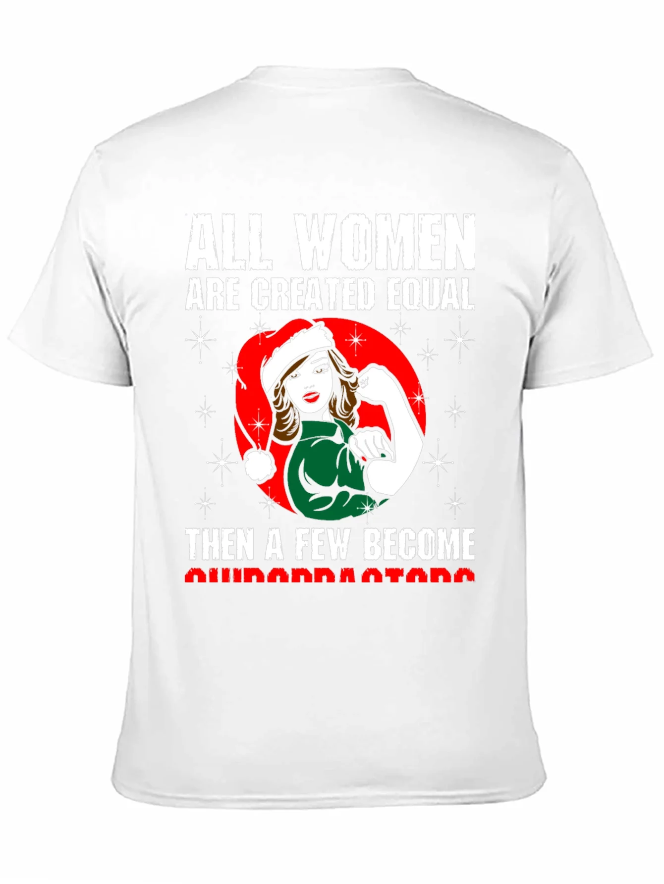All Women Created Equal Christmas T-Shirt