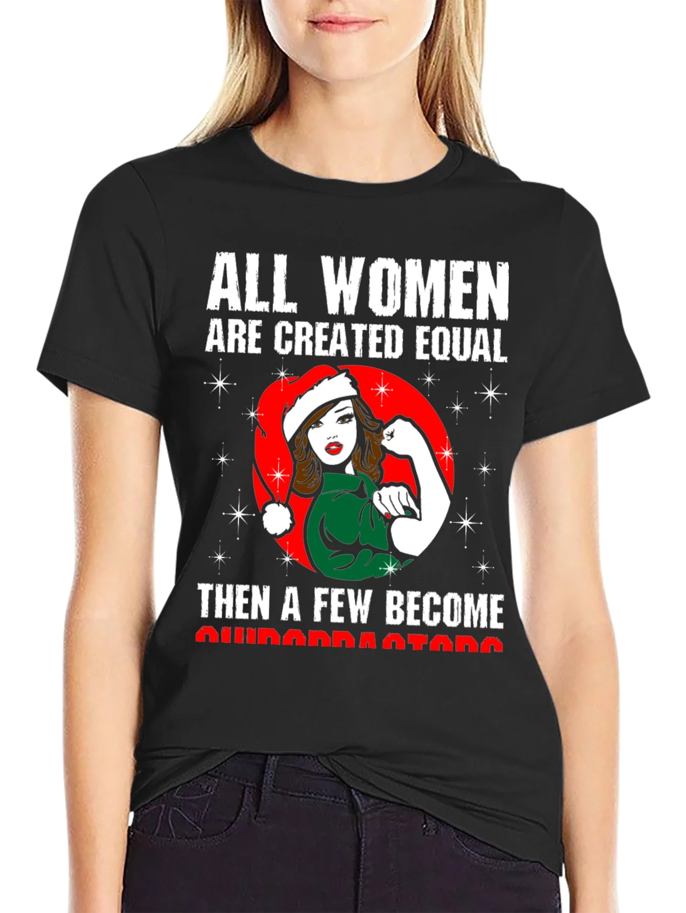 All Women Created Equal Christmas T-Shirt