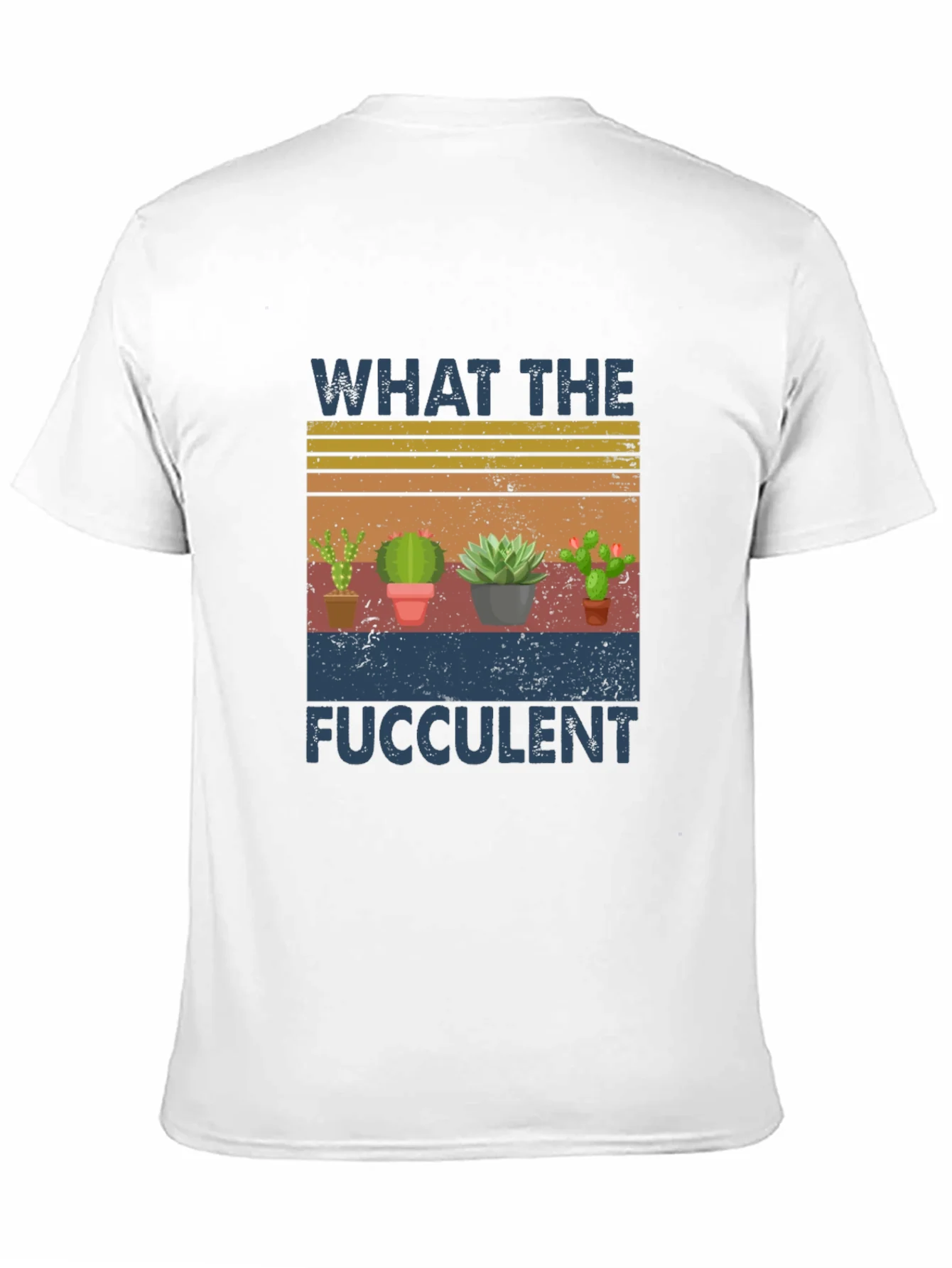 What The Fucculent T-Shirt