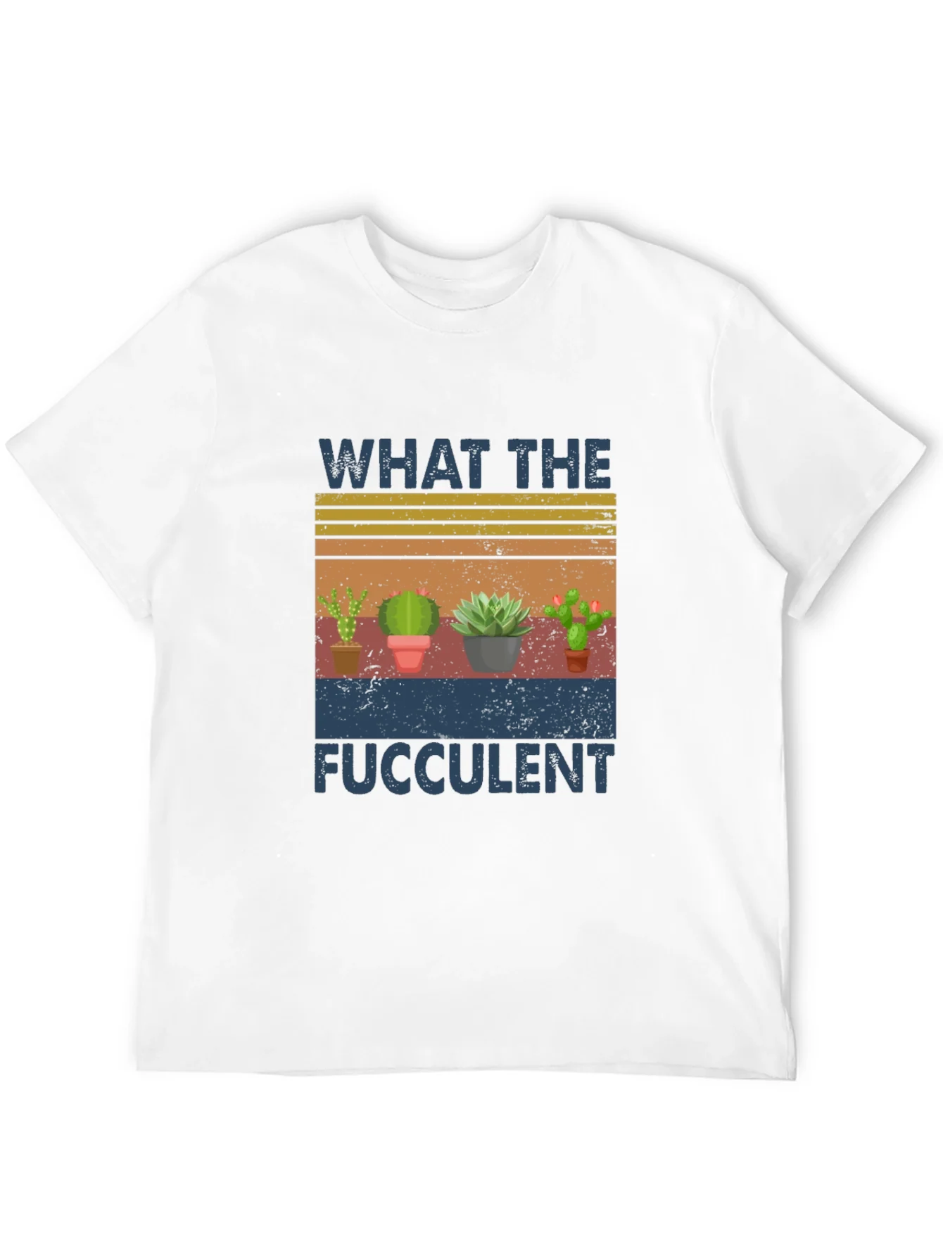 What The Fucculent T-Shirt