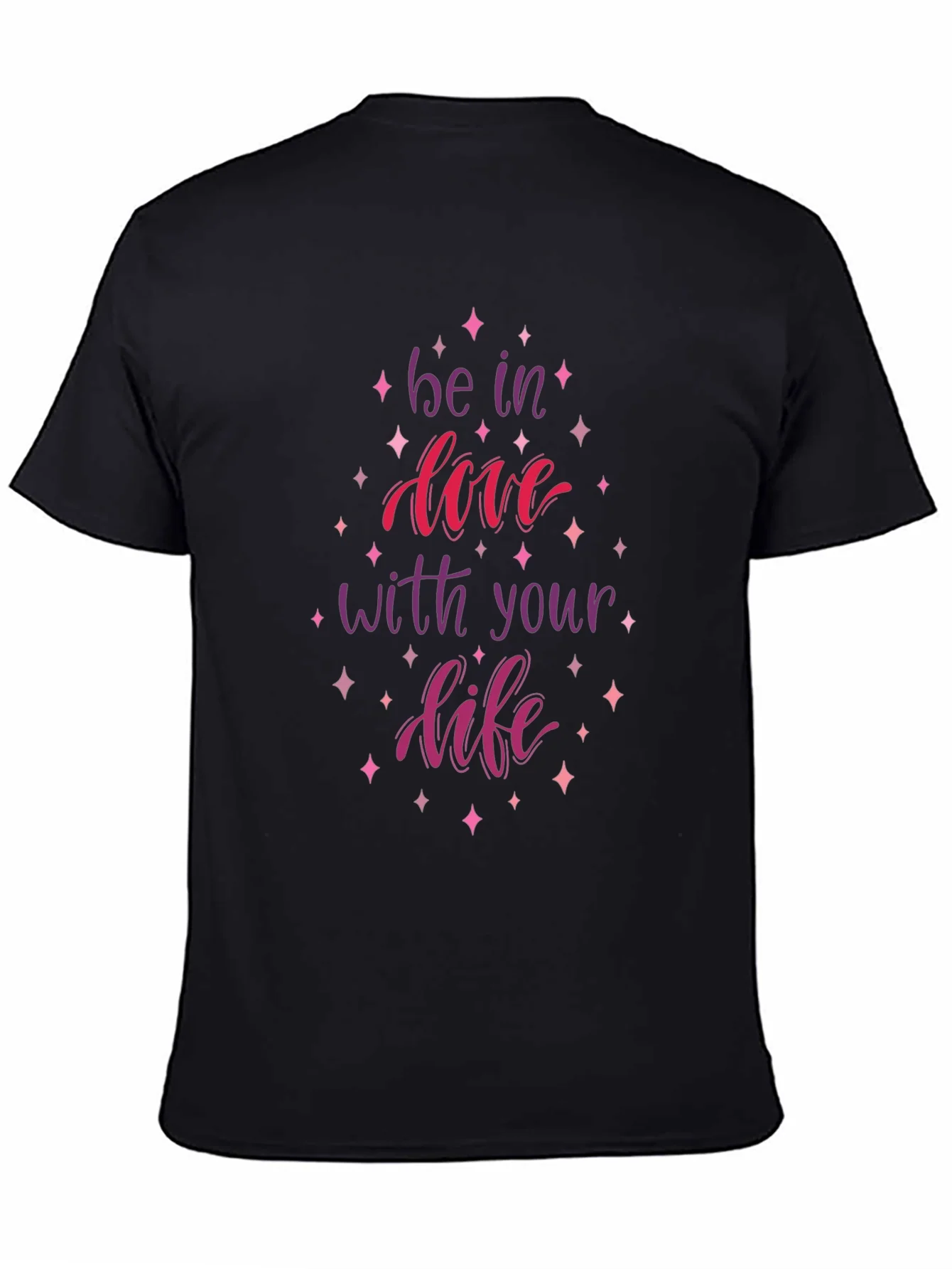 Be in Love with Your Life Graphic Tee
