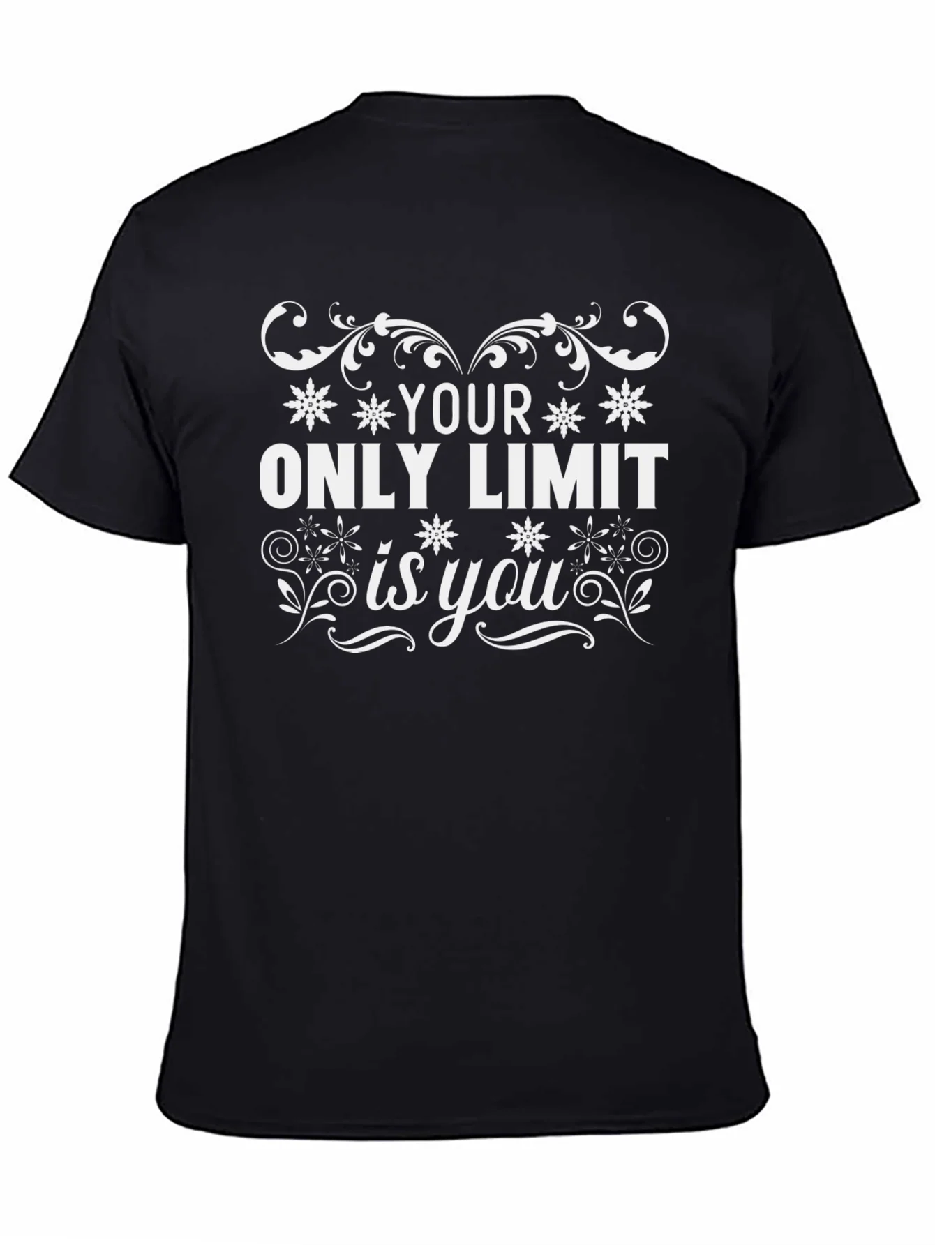 Your Only Limit is You Graphic T-Shirt