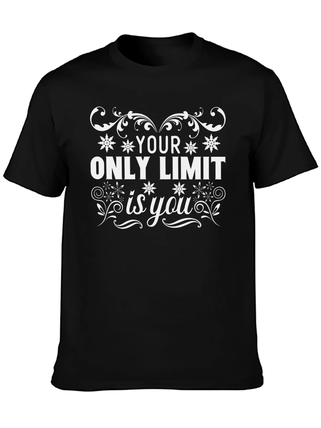 Your Only Limit is You Graphic T-Shirt