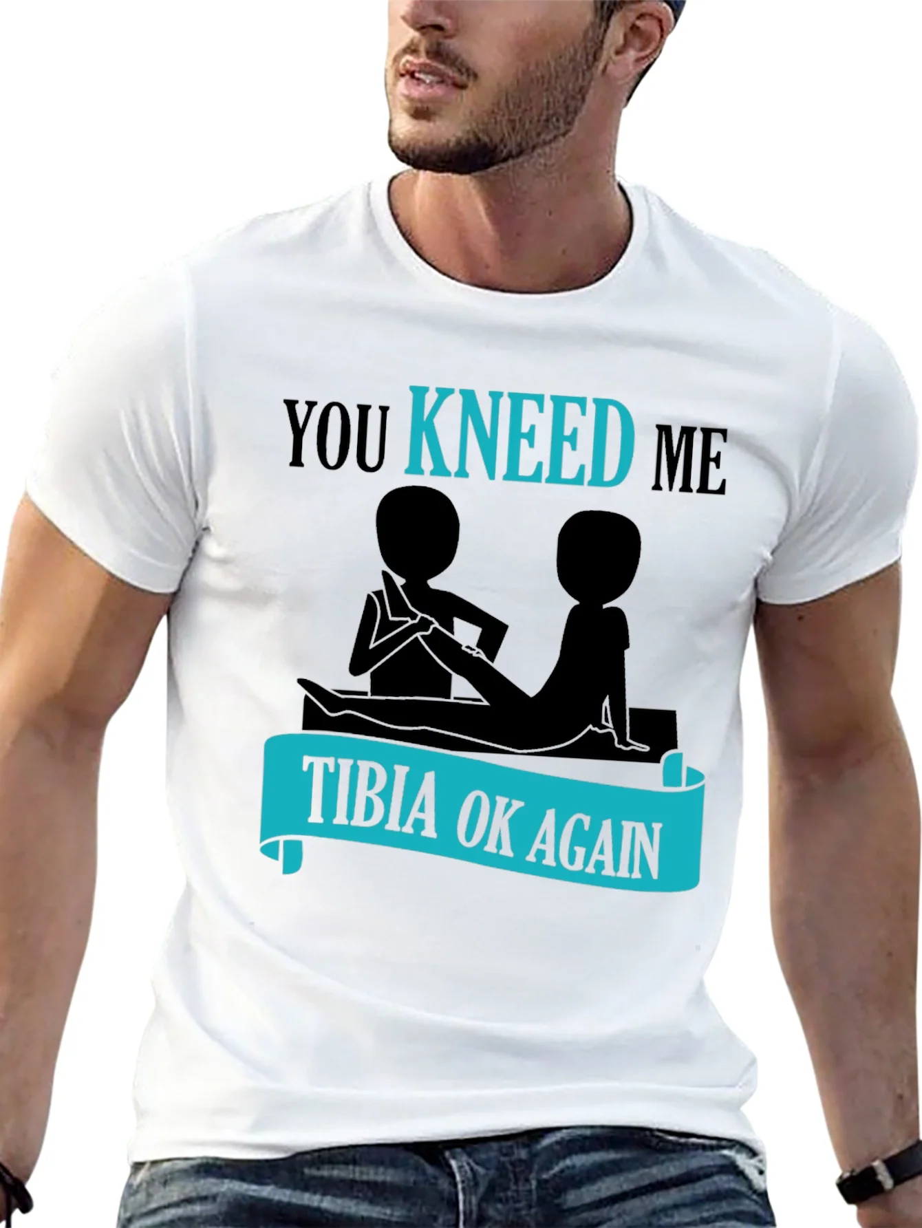 You Kneed Me - Tibia Ok Again Funny T-Shirt