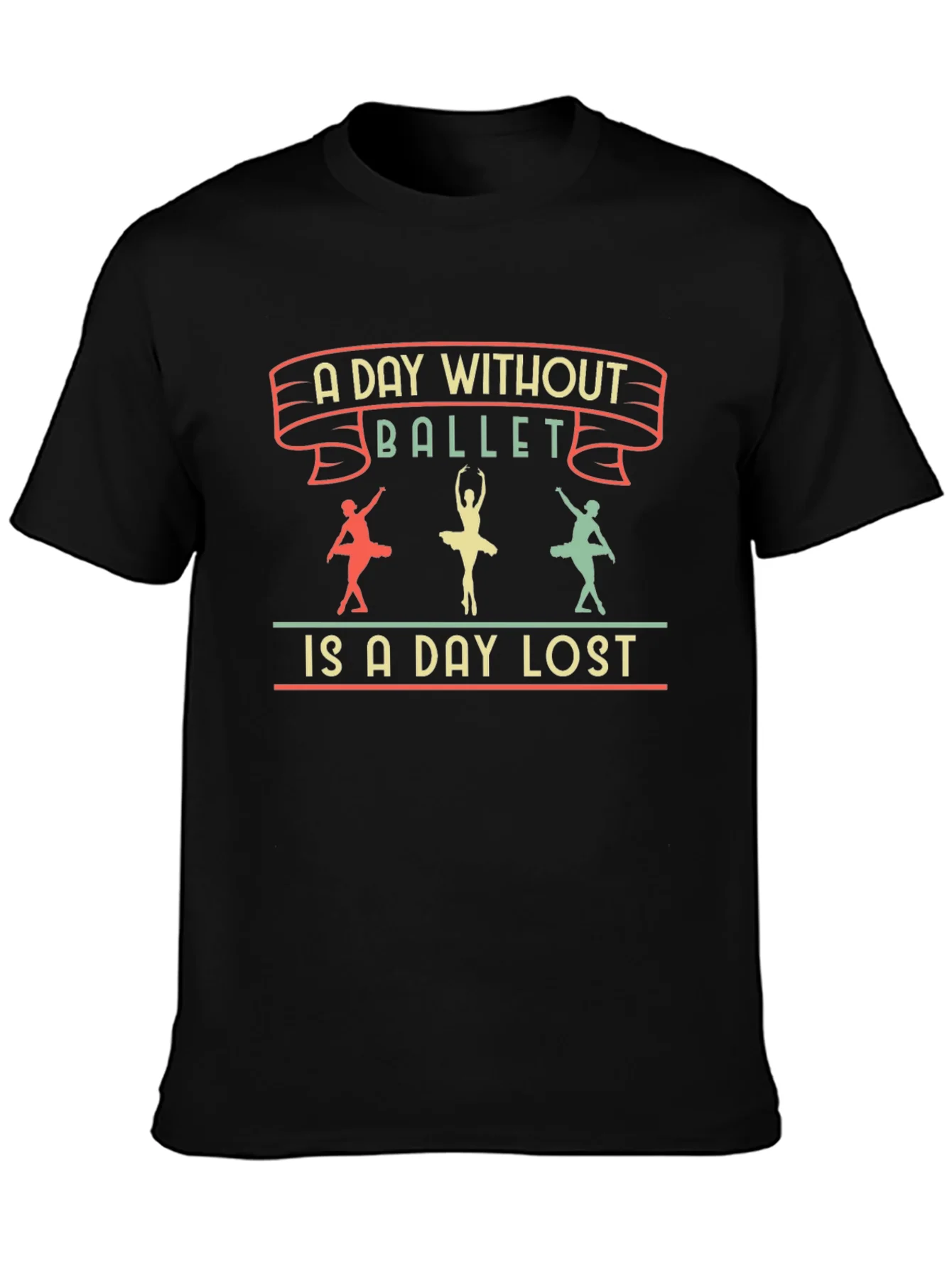 A Day Without Ballet T-Shirt