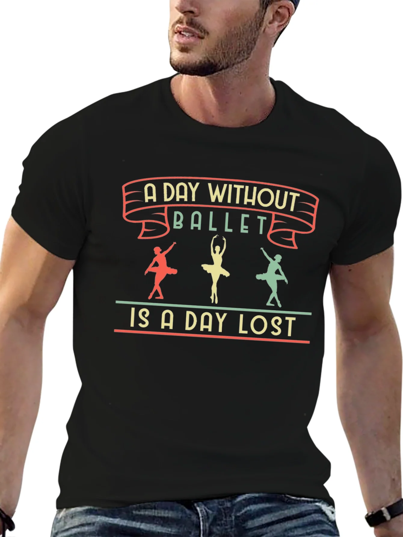 A Day Without Ballet T-Shirt