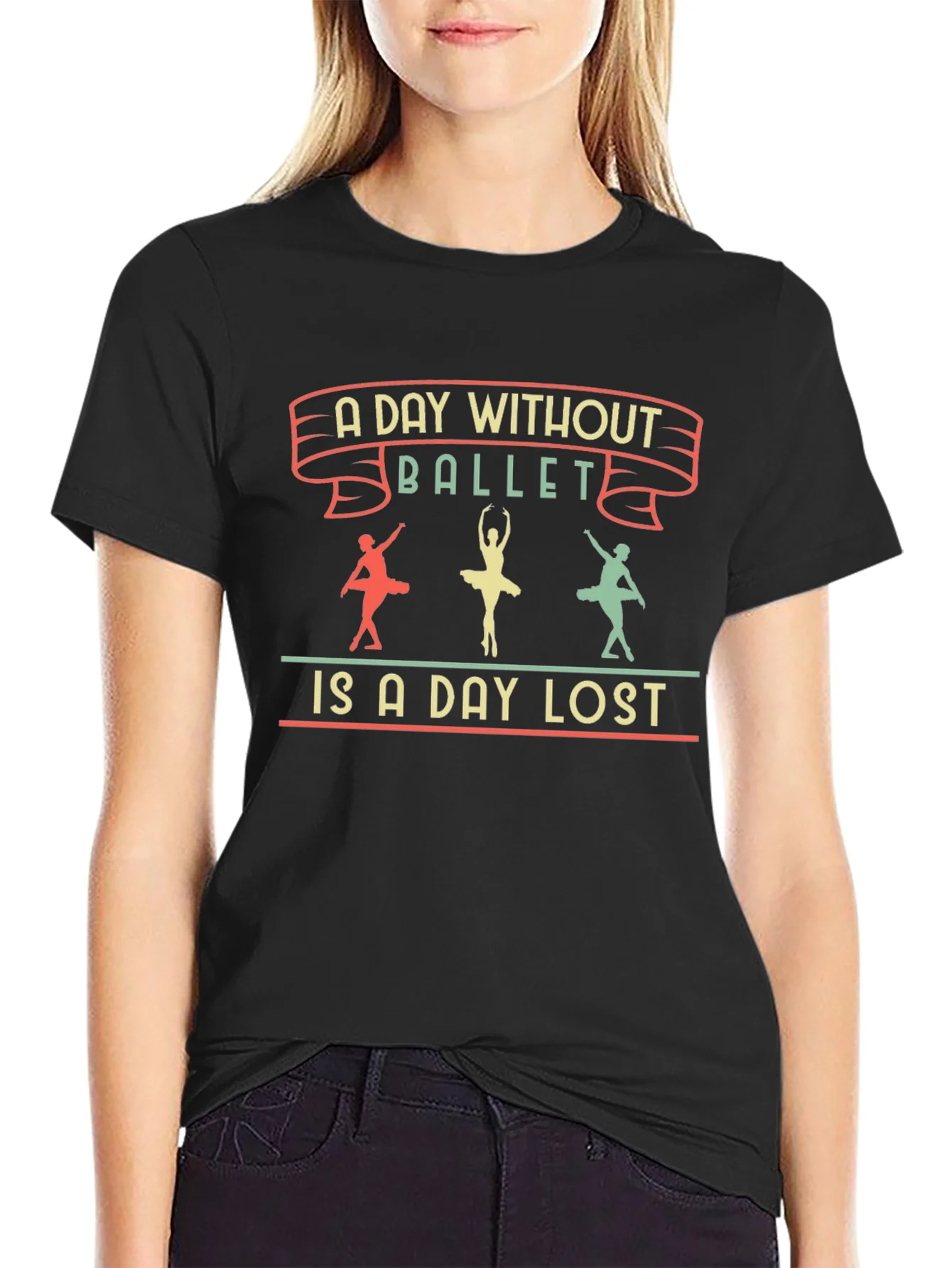 A Day Without Ballet T-Shirt