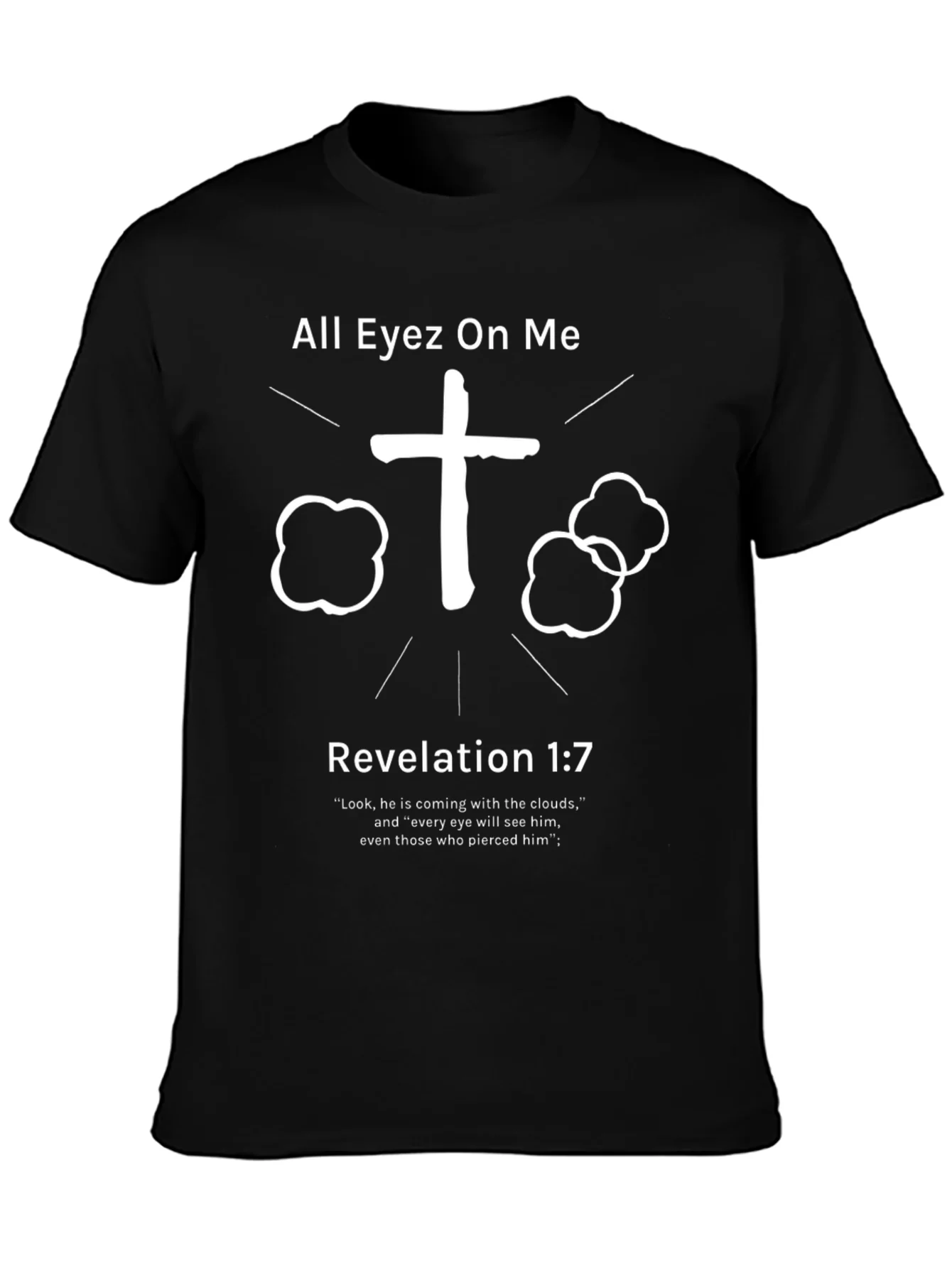 All Eyez On Me Christian T-Shirt