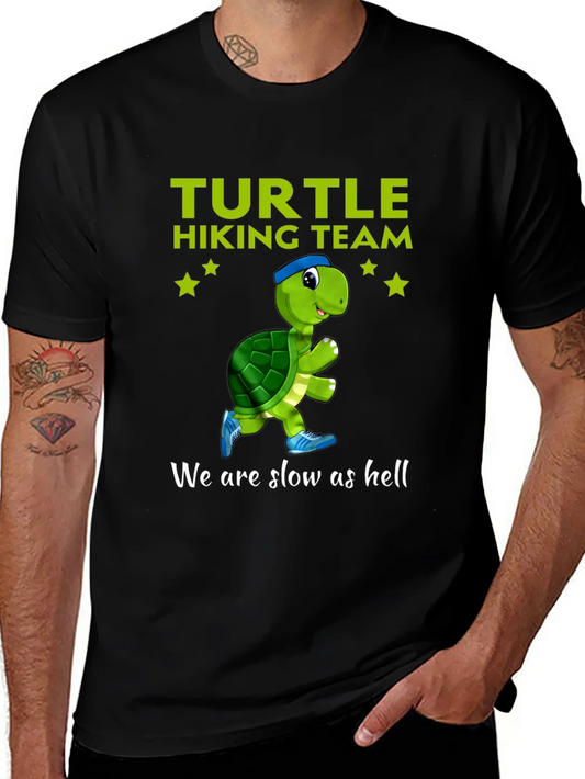 Turtle Hiking Team T-Shirt - We Are Slow As Hell