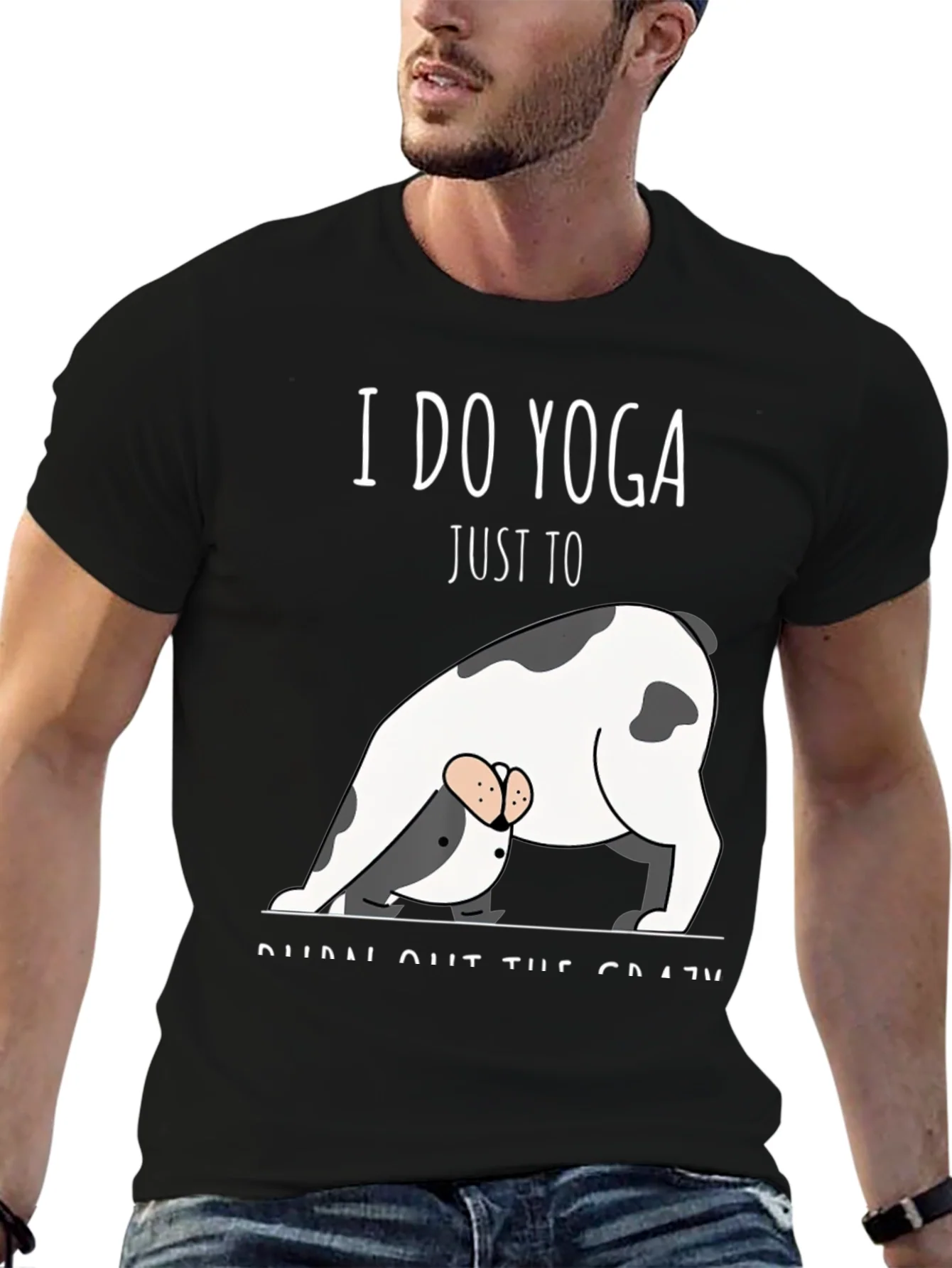 Yoga Dog T-Shirt - Burn Out The Crazy Tee