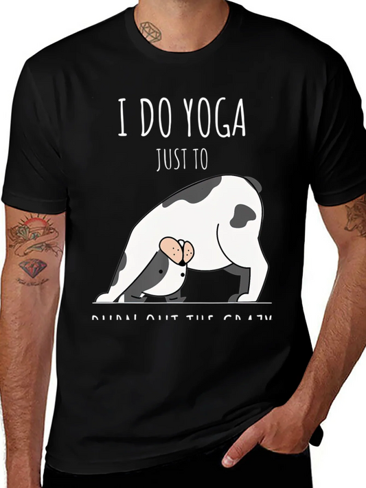 Yoga Dog T-Shirt - Burn Out The Crazy Tee