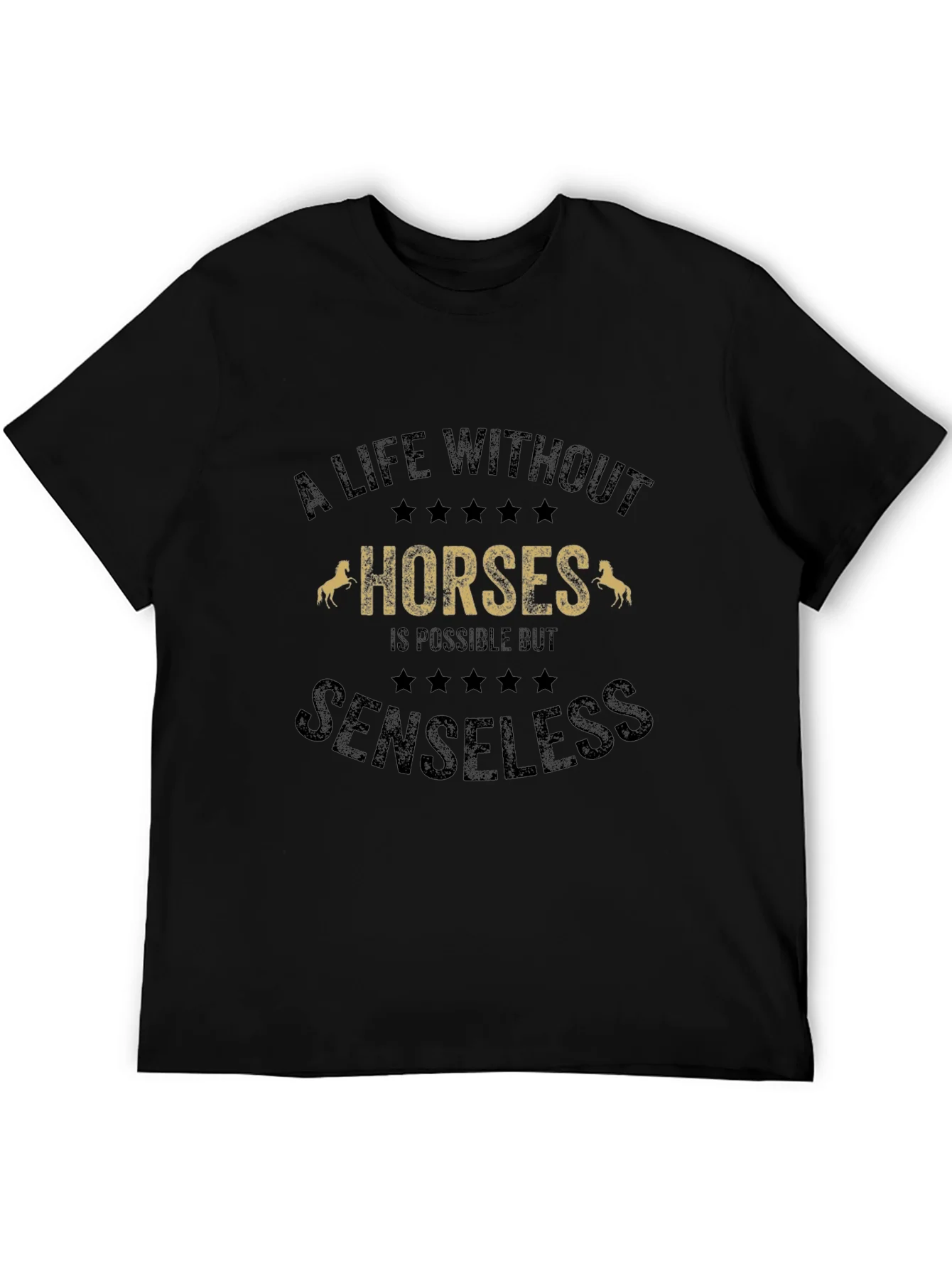A Life Without Horses T-Shirt