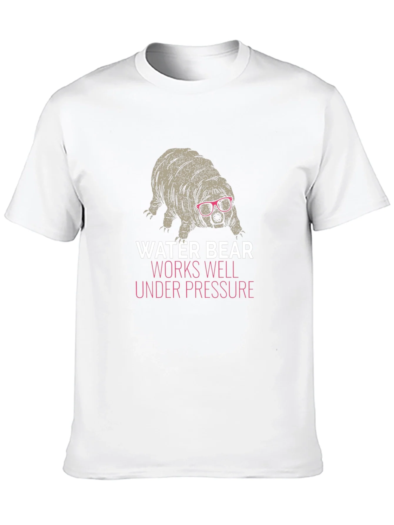 Water Bear T-Shirt - Works Well Under Pressure