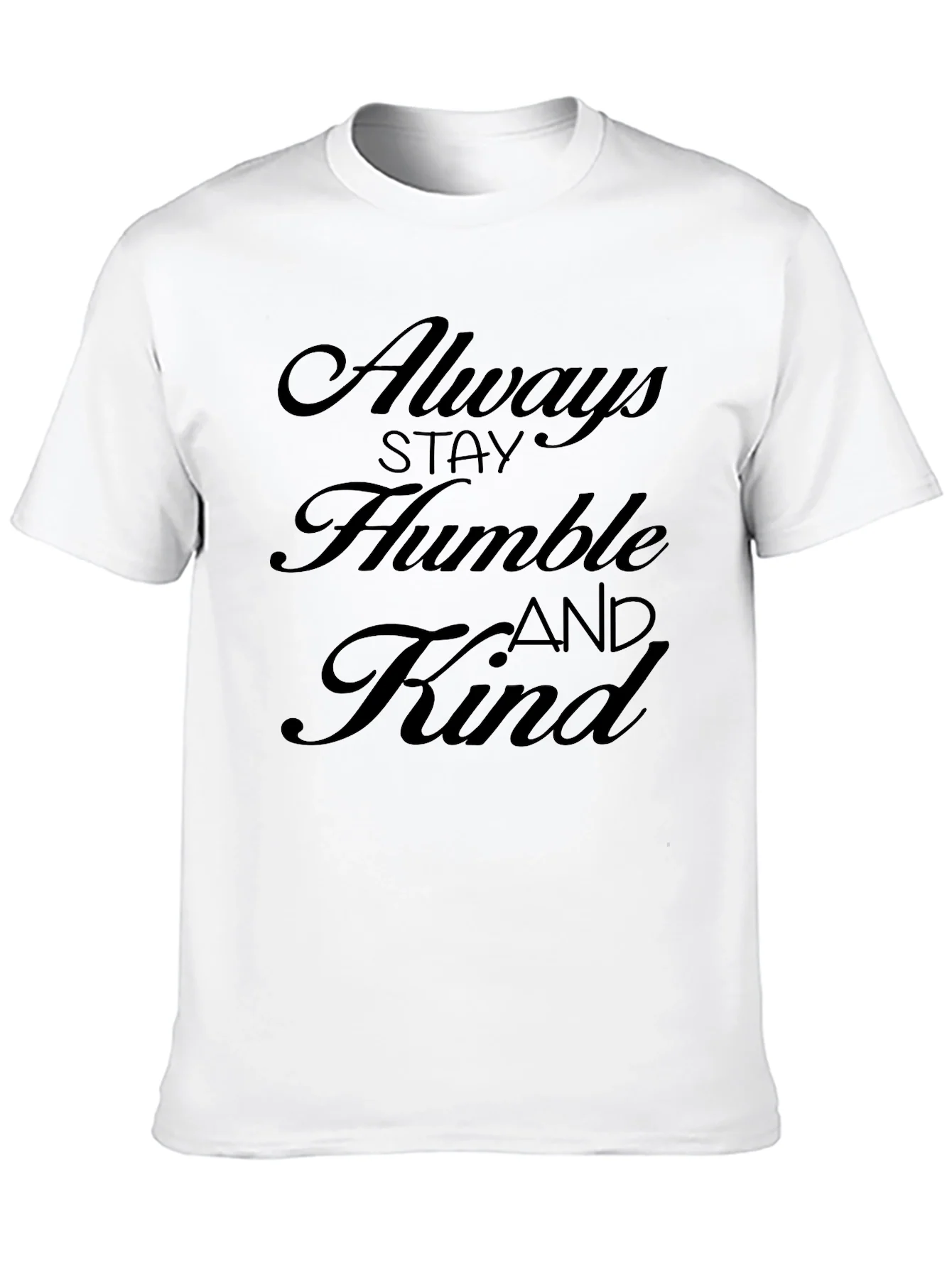 Always Stay Humble and Kind Graphic Tee