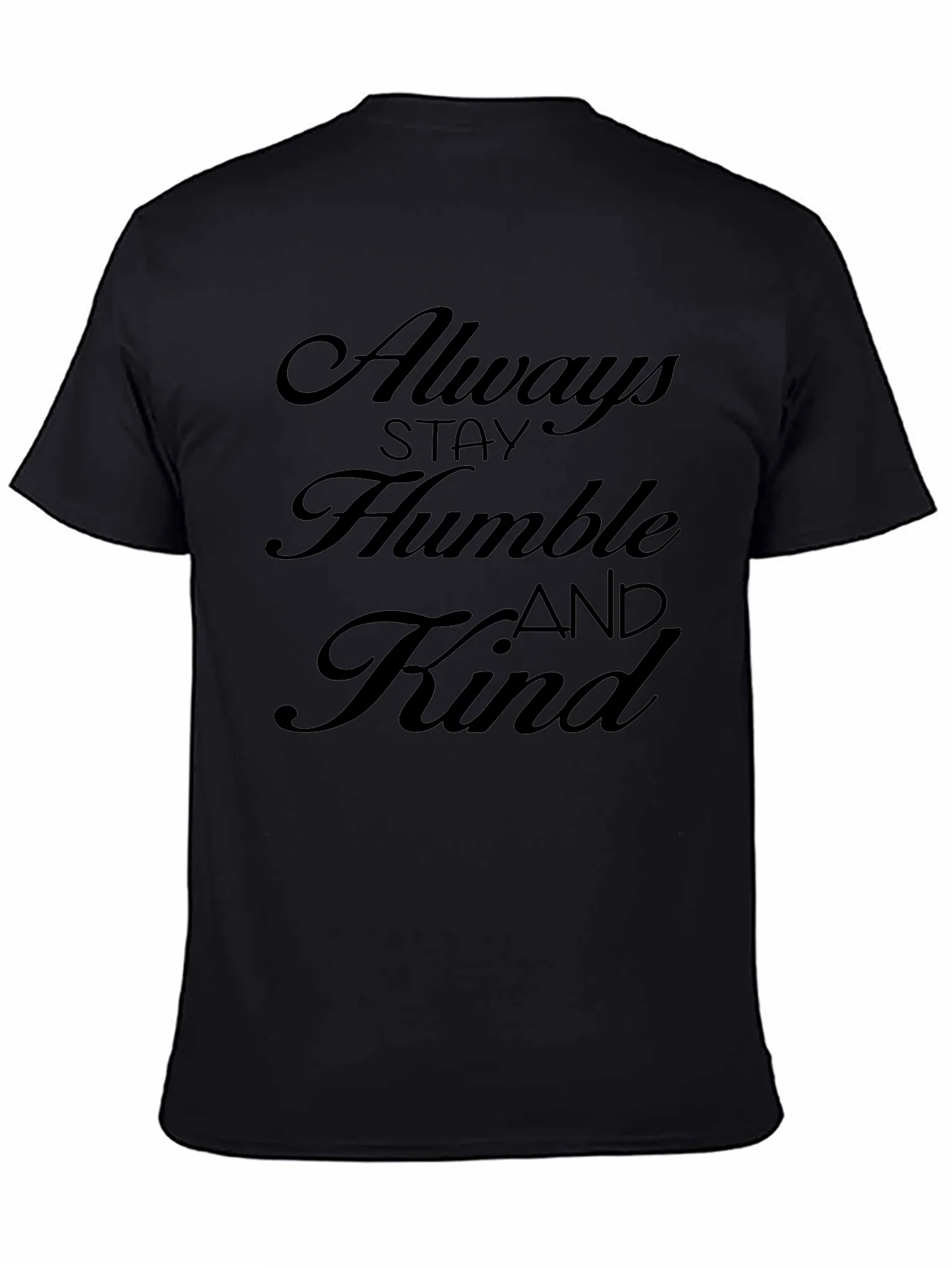 Always Stay Humble and Kind Graphic Tee