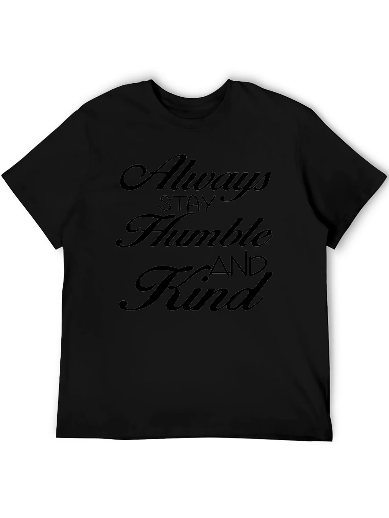 Always Stay Humble and Kind Graphic Tee