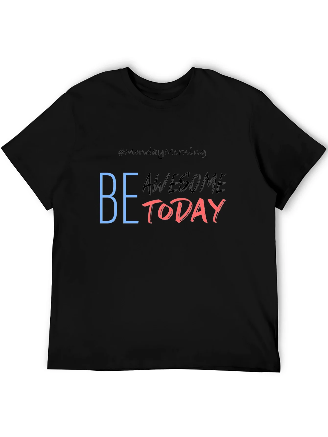 Be Awesome Today Graphic Tee - Black Casual T-Shirt