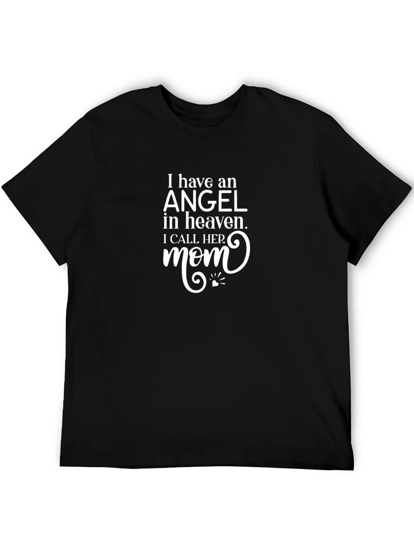 Angel in Heaven Mom T-Shirt - Memorial Tribute
