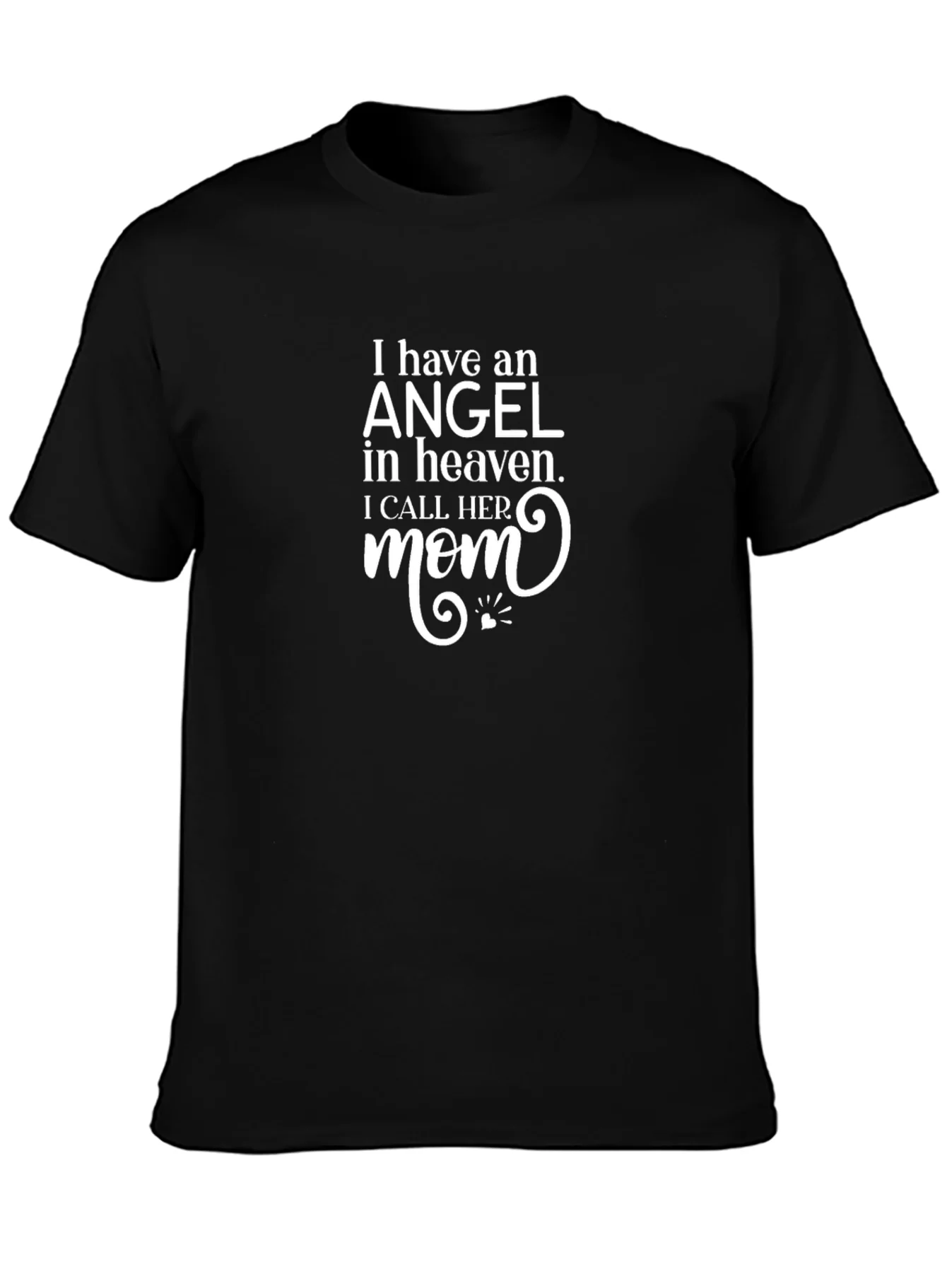 Angel in Heaven Mom T-Shirt - Memorial Tribute