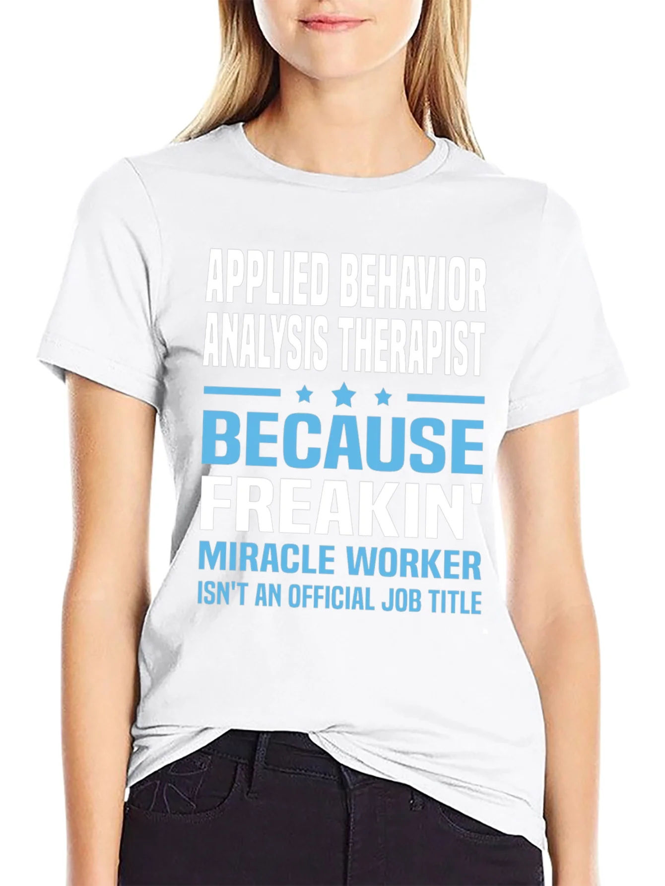 Applied Behavior Analysis Therapist Funny T-Shirt