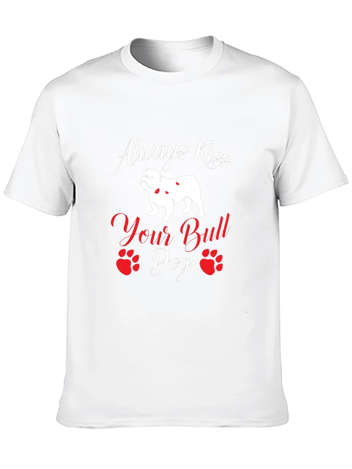 Always Kiss Your Bulldog T-Shirt