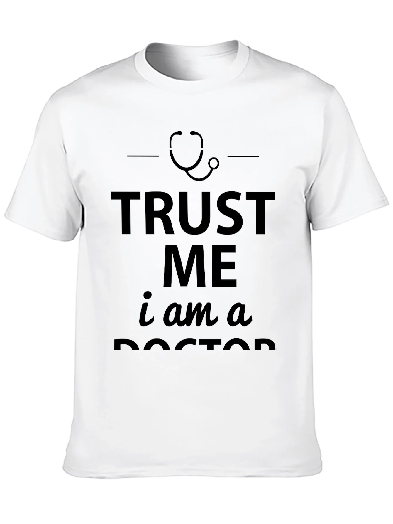 Trust Me Im A Doctor T-Shirt