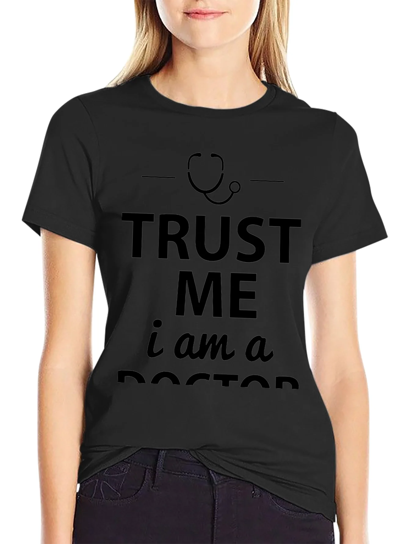 Trust Me Im A Doctor T-Shirt