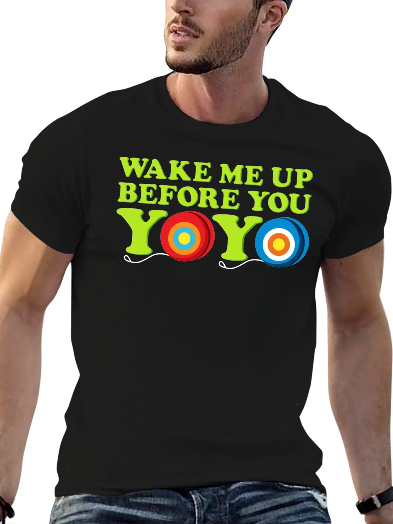 Wake Me Up Before You Yo-Yo T-Shirt
