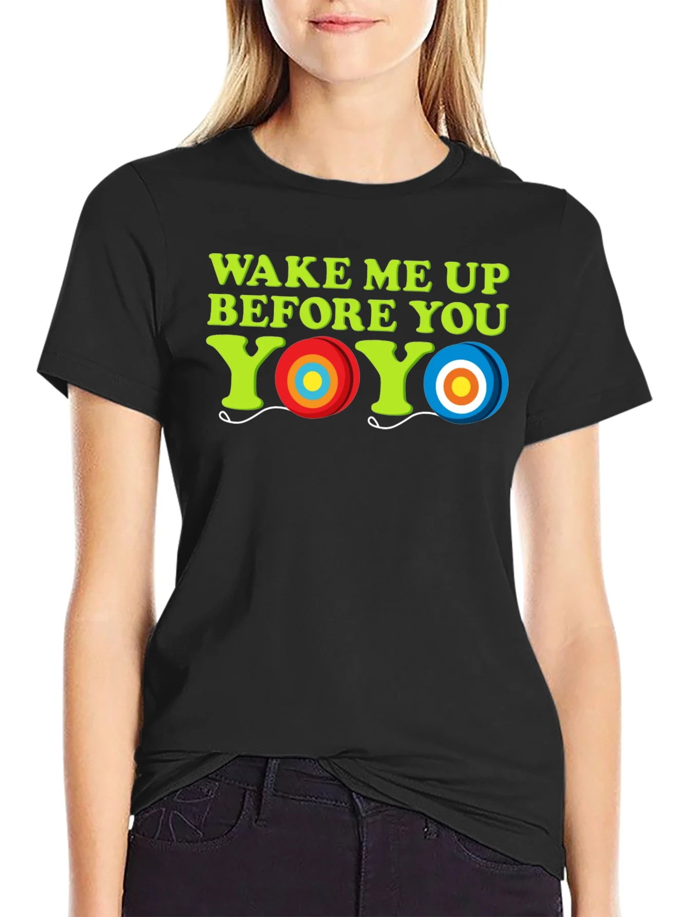 Wake Me Up Before You Yo-Yo T-Shirt