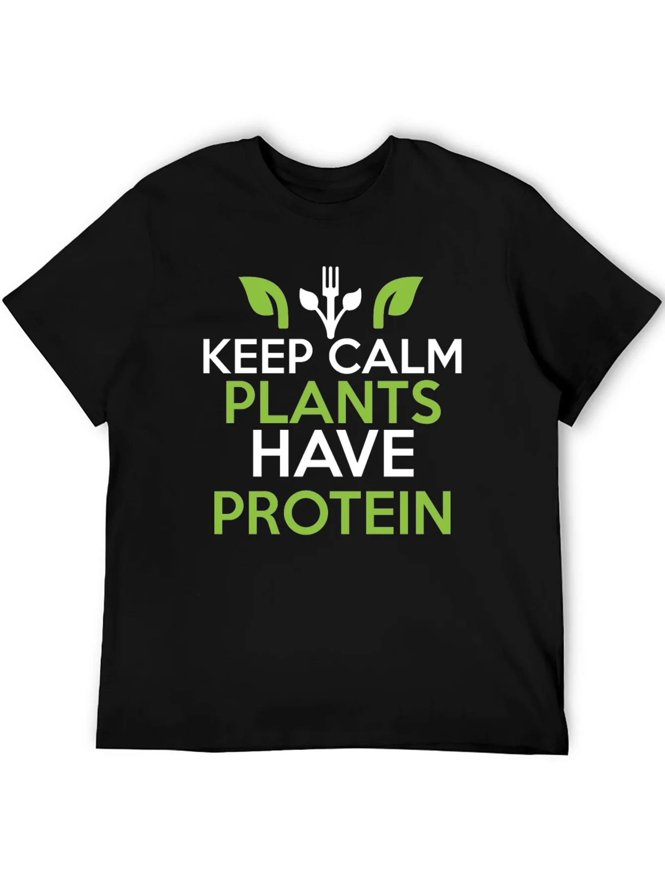Vegan Protein T-Shirt: Keep Calm Plants Have Protein