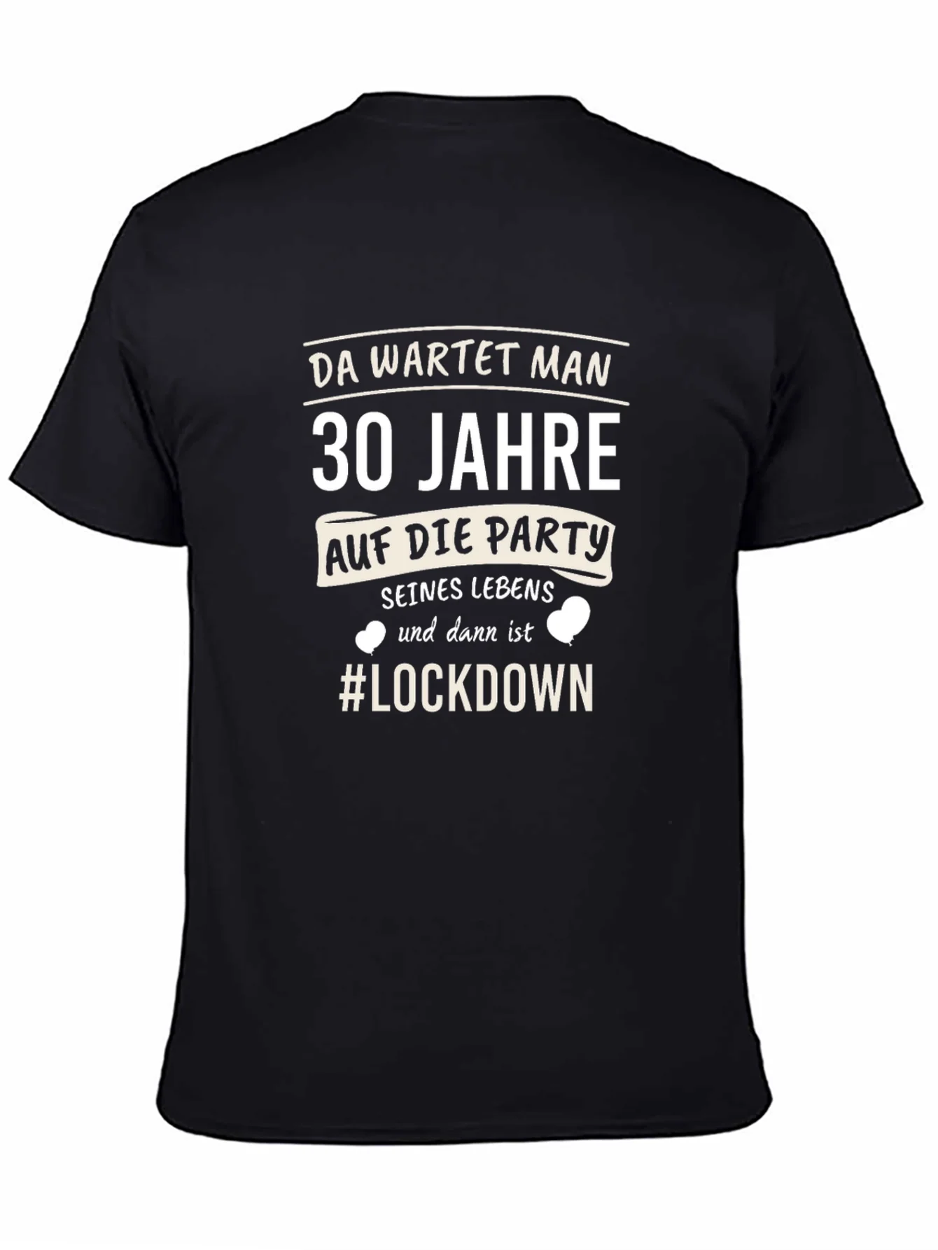 30th Birthday Lockdown T-Shirt - Party Humor Tee