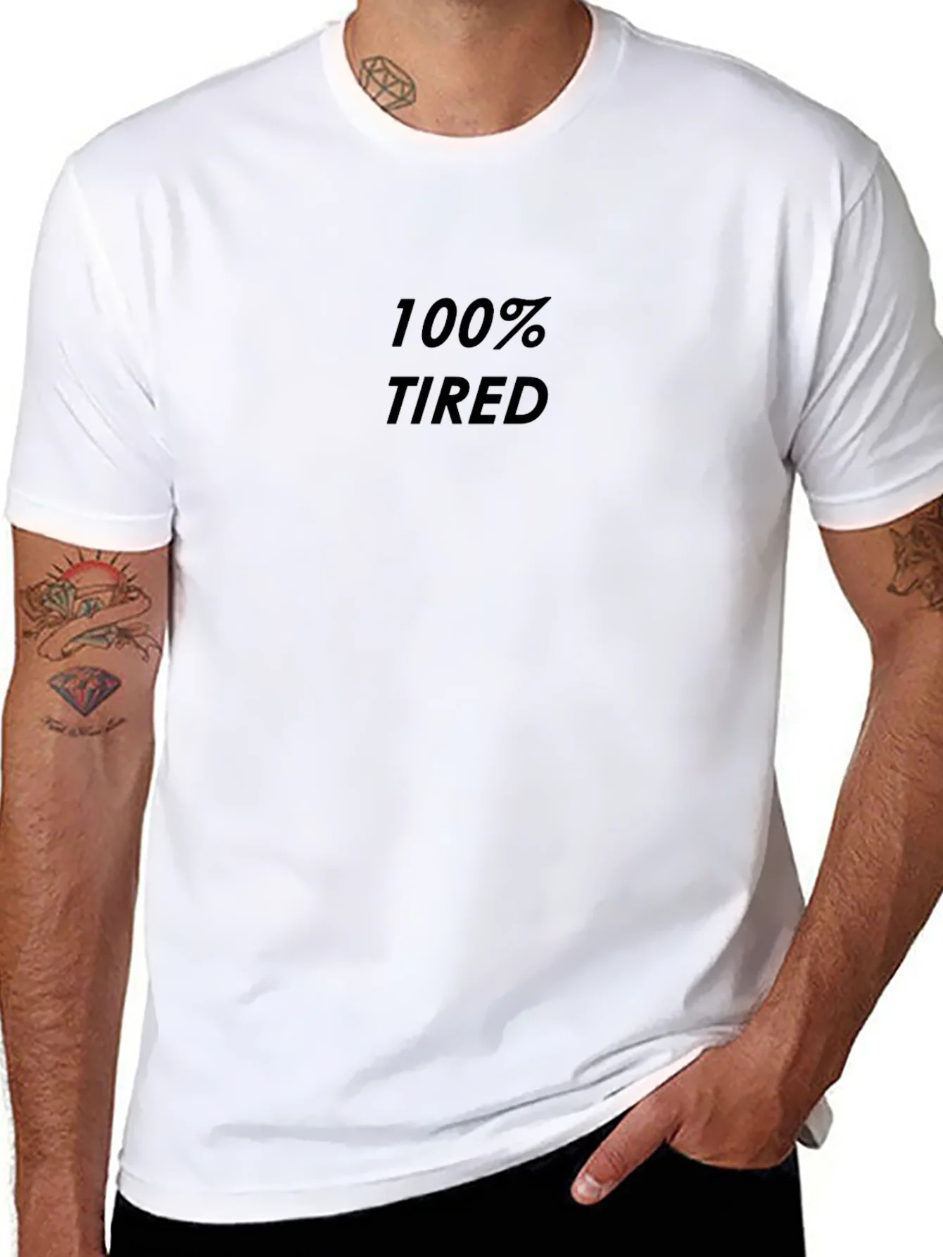 100% Tired Graphic Tee - Mens Casual Shirt